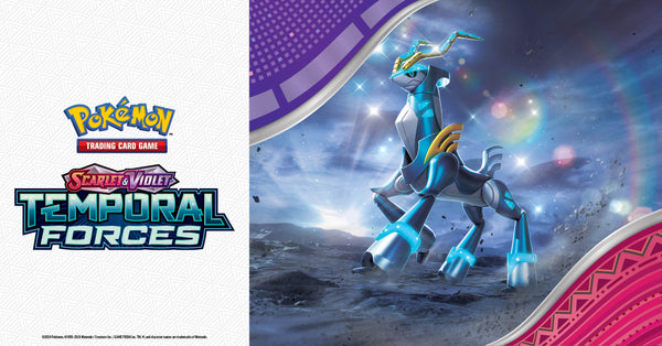 IMPORTANT NOTICE! Updated Release Date for Pokémon TCG Temporal Forces