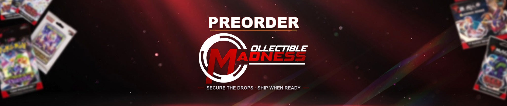 PREORDERS - Grab Them Early